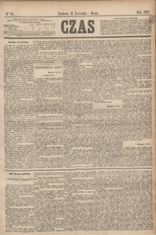Czas. [R.28], Ner 84 (14 kwietnia 1875)