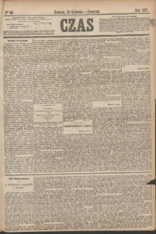 Czas. [R.30], Ner 82 (12 kwietnia 1877)