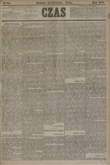 Czas. [R.31], Ner 94 (24 kwietnia 1878)