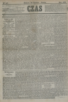 Czas. [R.31], Ner 147 (29 czerwca 1878)
