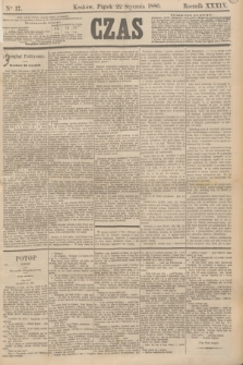 Czas. R.39, Ner 17 (22 stycznia 1886)