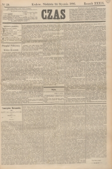 Czas. R.39, Ner 19 (24 stycznia 1886)