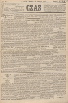 Czas. R.39, Ner 37 (16 lutego 1886)