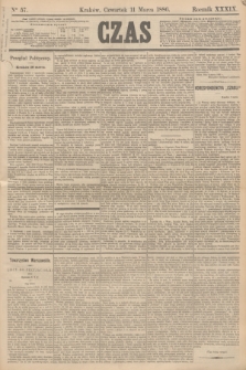 Czas. R.39, Ner 57 (11 marca 1886)