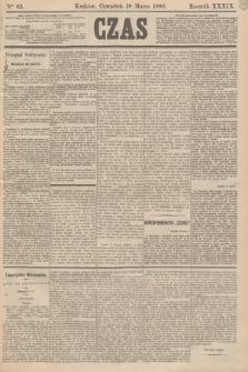 Czas. R.39, Ner 63 (18 marca 1886)