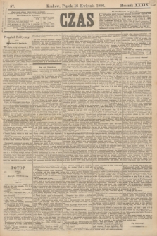 Czas. R.39, Ner 87 (16 kwietnia 1886)
