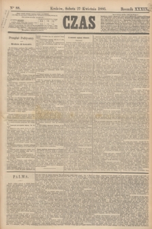 Czas. R.39, Ner 88 (17 kwietnia 1886)