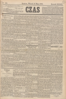 Czas. R.39, Ner 112 (18 maja 1886)