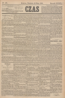 Czas. R.39, Ner 117 (23 maja 1886)