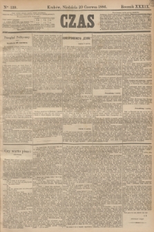 Czas. R.39, Ner 139 (20 czerwca 1886)