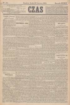 Czas. R.39, Ner 141 (23 czerwca 1886)