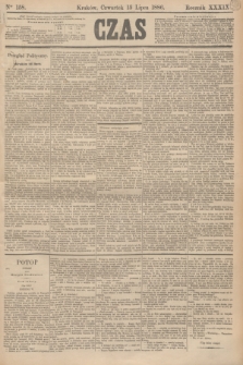 Czas. R.39, Ner 158 (15 lipca 1886)