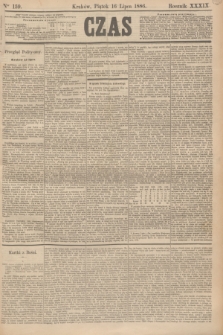 Czas. R.39, Ner 159 (16 lipca 1886)