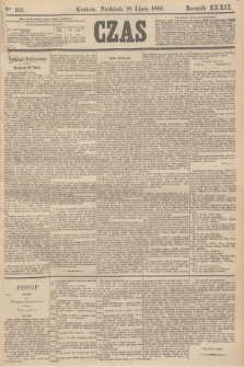 Czas. R.39, Ner 161 (18 lipca 1886)