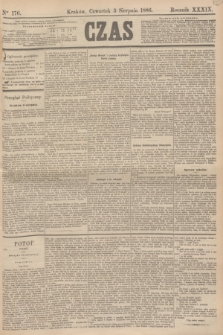 Czas. R.39, Ner 176 (5 sierpnia 1886)