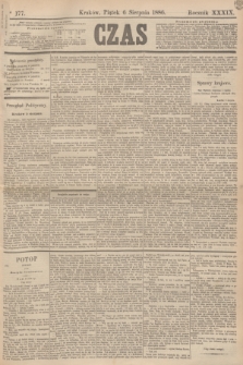 Czas. R.39, Ner 177 (6 sierpnia 1886)