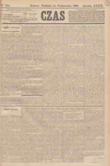 Czas. R.39, Ner 244 (24 października 1886)