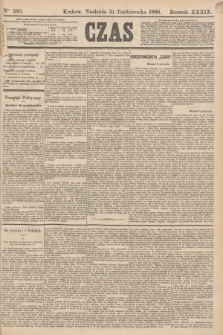 Czas. R.39, Ner 250 (31 października 1886)