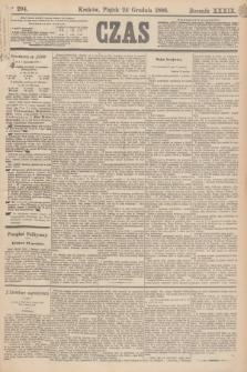 Czas. R.39, Ner 294 (24 grudnia 1886)