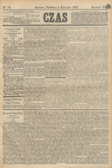 Czas. R.40, Ner 76 (3 kwietnia 1887)