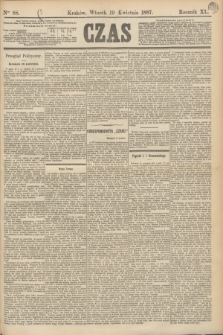 Czas. R.40, Ner 88 (19 kwietnia 1887)
