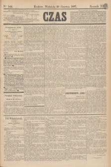 Czas. R.40, Ner 144 (26 czerwca 1887)
