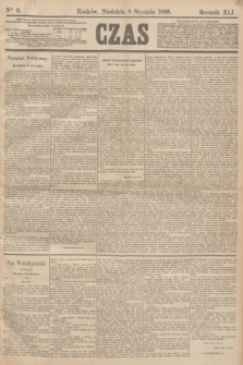 Czas. R.41, Ner 6 (8 stycznia 1888)