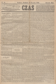 Czas. R.41, Ner 12 (15 stycznia 1888)