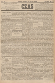 Czas. R.41, Ner 34 (11 lutego 1888)