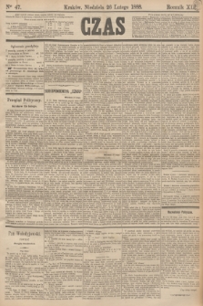 Czas. R.41, Ner 47 (26 lutego 1888)