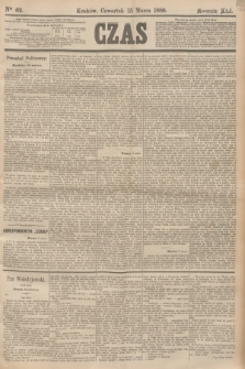 Czas. R.41, Ner 62 (15 marca 1888)