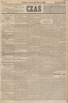 Czas. R.41, Ner 75 (30 marca 1888)