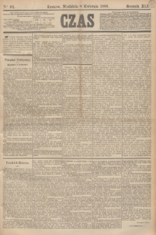 Czas. R.41, Ner 82 (8 kwietnia 1888)