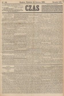 Czas. R.41, Ner 131 (10 czerwca 1888)