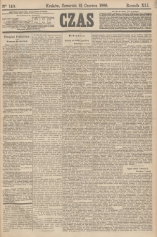 Czas. R.41, Ner 140 (21 czerwca 1888)