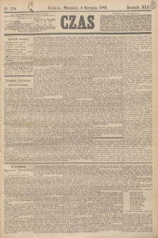 Czas. R.41, Ner 178 (5 sierpnia 1888)