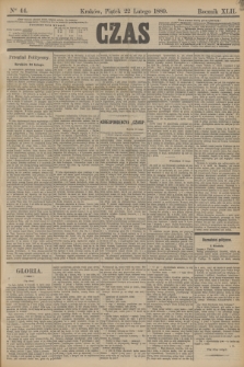 Czas. R.42, Ner 44 (22 lutego 1889)