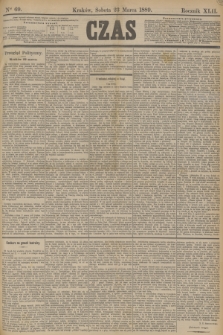 Czas. R.42, Ner 69 (23 marca 1889)