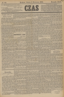 Czas. R.42, Ner 80 (6 kwietnia 1889)