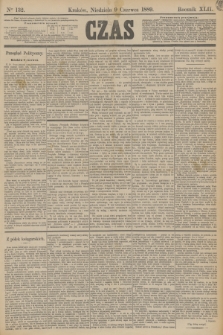 Czas. R.42, Ner 132 (9 czerwca 1889)