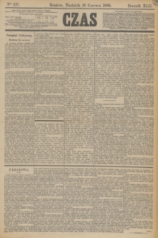 Czas. R.42, Ner 137 (16 czerwca 1889)