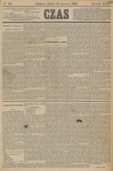 Czas. R.42, Ner 141 (22 czerwca 1889)