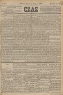 Czas. R.42, Ner 185 (14 sierpnia 1889)