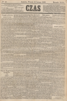 Czas. R.43, Ner 40 (18 lutego 1890)