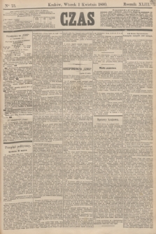 Czas. R.43, Ner 75 (1 kwietnia 1890)