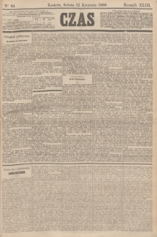 Czas. R.43, Ner 84 (12 kwietnia 1890)