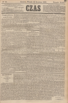 Czas. R.43, Ner 92 (22 kwietnia 1890)