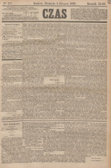 Czas. R.43, Ner 177 (3 sierpnia 1890)