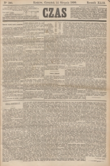 Czas. R.43, Ner 186 (14 sierpnia 1890)