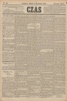 Czas. R.44, Ner 76 (13 kwietnia 1891)